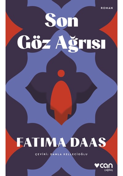 Son Göz Ağrısı / Fatima Daas