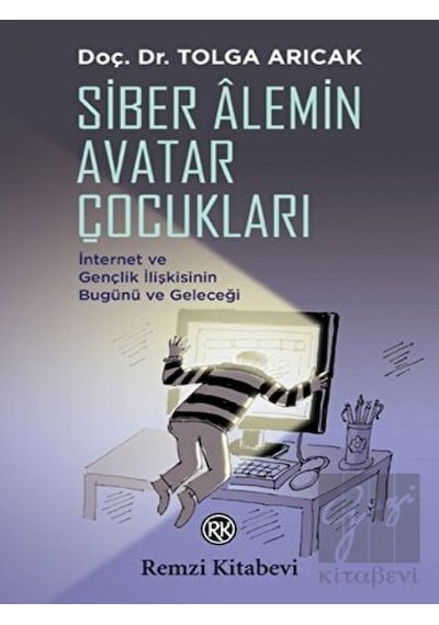 Siber Alemin Avatar Çocukları - Tolga Arıcak - Remzi Kitabevi