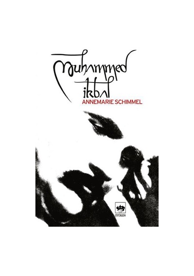 Muhammed İkbal - Annemarie Schimmel - Ötüken Neşriyat