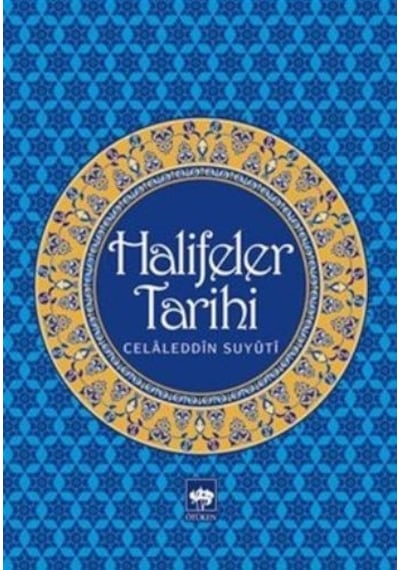 Halifeler Tarihi  - Celaleddin Suyuti  - Ötüken Neşriyat