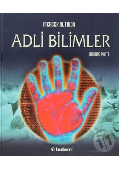 Mercek Altında  - Adli Bilimler  - Richard Platt  - Tudem Yayınları