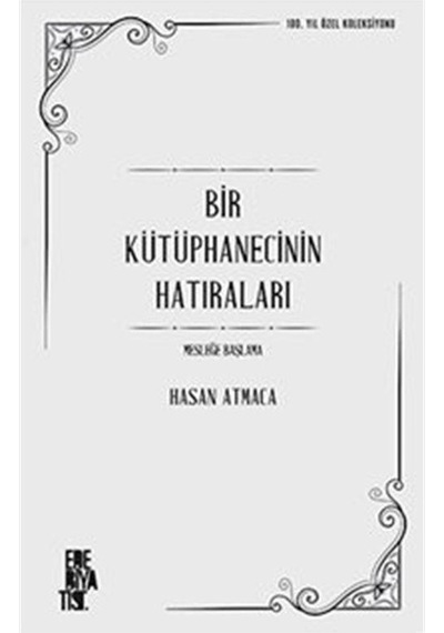 Bir Kütüphanecinin Hatıraları / Hasan Atmaca