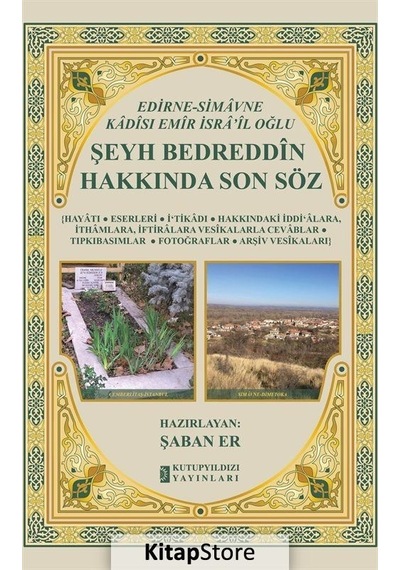 Edirne -Simavne Kadisı ve Emiri İsra'il Oğlu Şeyh Bedreddin Hakkında Son Söz  - Şaban Er  - Kutup Yıldızı Yayınları