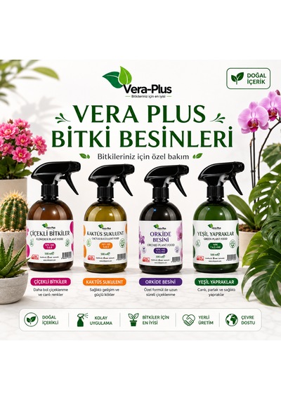 Vera Plus Bitki Besinleri 4 Lü Set Çiçekli Bitki, Kaktüs Sukulent, Orkide Ve Yeşil Yapraklı Bitki Besini 500 Ml
