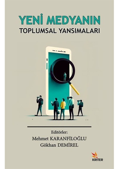 Yeni Medyanın Toplumsal Yansımaları- Kriter