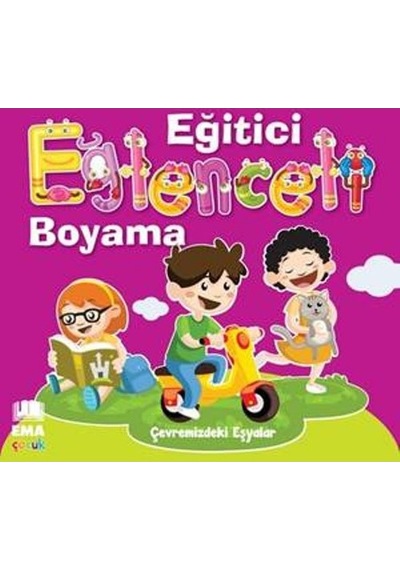 Eğitici Eğlenceli Boyama :Çevremizdeki Eşyalar