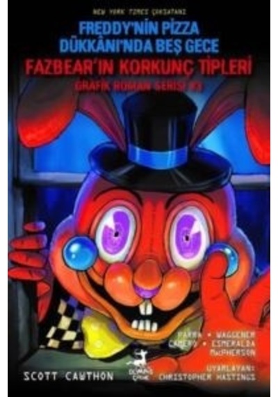 Freddy'nin Pizza Dükkanı'nda Beş Gece - Fazbear'ın Korkunç Tipleri Grafik Roman Serisi 3 - Scott Cawthon - Olimpos Çocuk