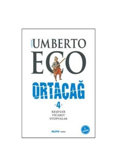 Ortaçağ 4. Cilt - Umberto Eco - Alfa Yayıncılık