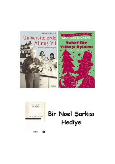 Üniversitelerde Altmış Yıl + Tuhaf Bir Yılbaşı Öyküsü + Bir Noel Şarkısı