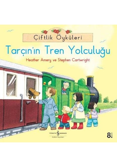 Çiftlik Öyküleri – Tarçın’In Tren Yolculuğu