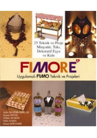 Fımore Uygulamalı Fimo Teknik ve Projeleri