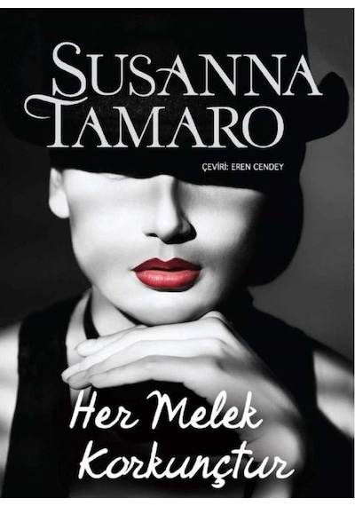 Her Melek Korkunçtur - Susanna Tamaro İlk Baskı 2013