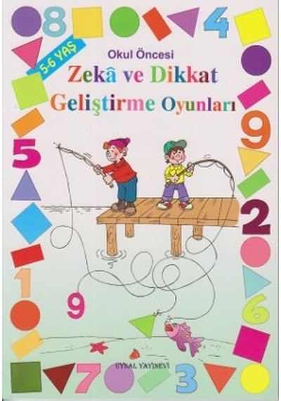 Zeka ve Dikkat Geliştirme Oyunları 5-6 Yaş- Uysal Yayınevi