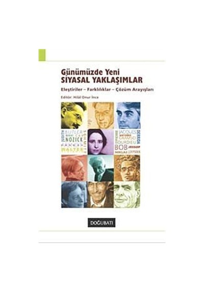 Günümüzde Yeni Siyasal Yaklaşımlar - Hilal Onur İnce - Doğu Batı Yayınları