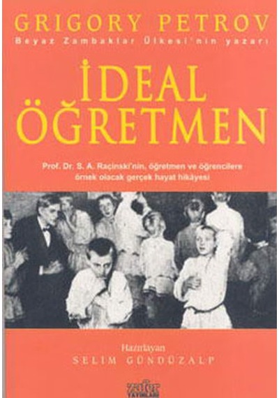 İdeal Öğretmen - Grigory Petrov - Zafer Yayınları