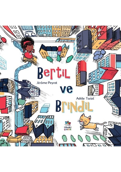 Bertil ve Brindil - Adele Tariel - İthaki Çocuk