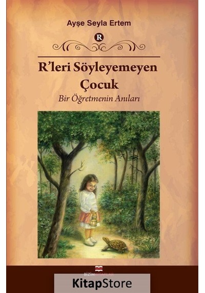 R'leri Söyleyemeyen Çocuk - Ayşe Seyla Ertem - Bizim Kitaplar