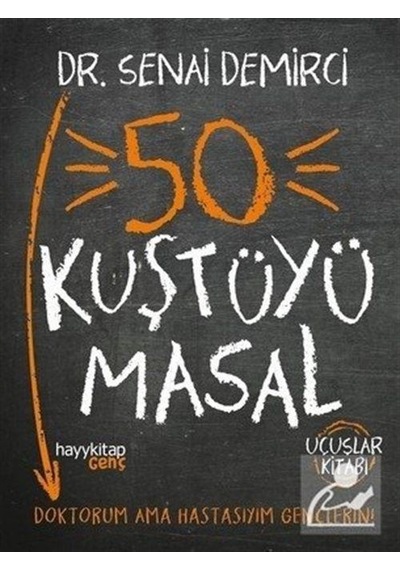 50 Kuştüyü Masal-Uçuşlar Kitabı - Senai Demirci - Hayykitap