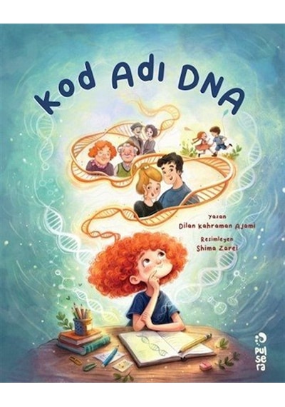 Kod Adı Dna / Dilan Kahraman Ajami