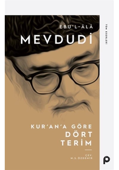 Kur'an'a Göre Dört Terim - Mevdudi - Pınar Yayıncılık