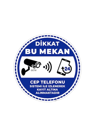Dikkat Bu Mekan Cep Telefonu Sistemi İle İzlenerek Kayıt Altına Alınmaktadır V5