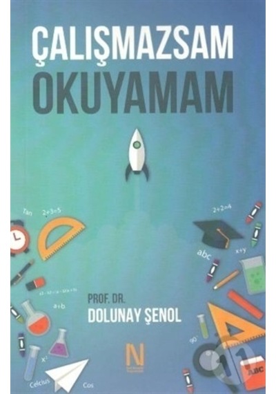 Çalışmazsam Okuyamam - Dolunay Şenol - Net Kitaplık Yayıncılık