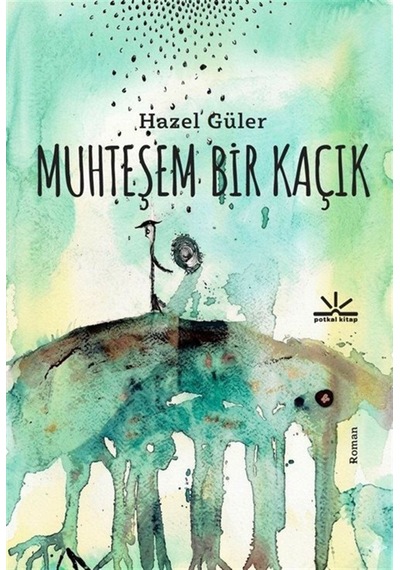 Muhteşem Bir Kaçık / Hazel Güler