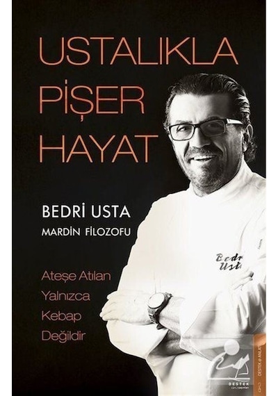 Ustalıkla Pişer Hayat - Bedri Usta