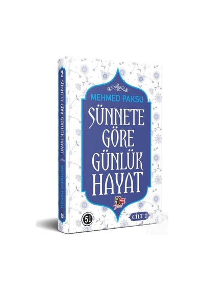 Sünnete Göre Hayat Cilt 2 - Mehmed Paksu - Nesil Yayınları