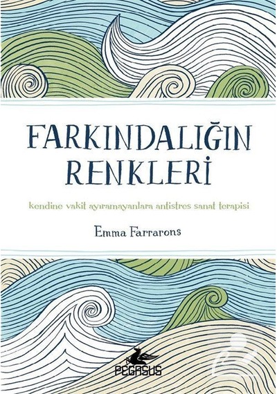 Farkındalığın Renkleri - Emma Farrarons - Pegasus