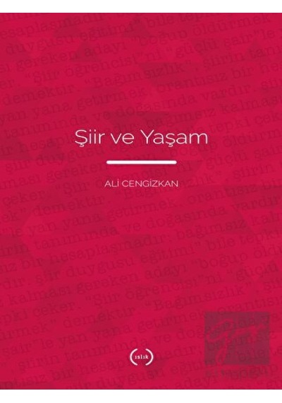 Şiir ve Yaşam - Ali Cengizkan - Islık Yayınları