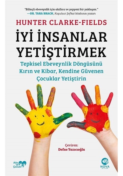 İyi İnsanlar Yetiştirmek - Hunter Clarke Fields - Nova Kitap