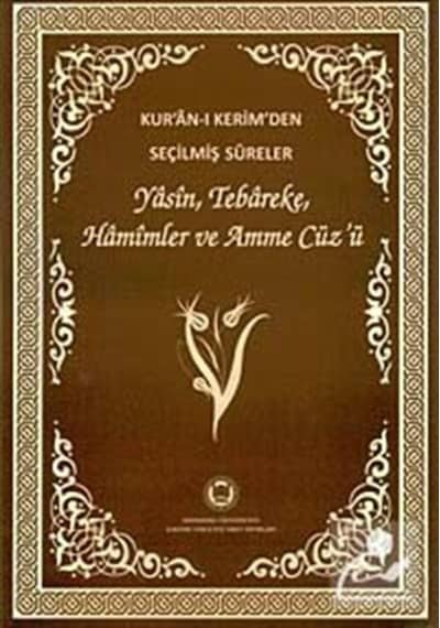 Kur'an-ı Kerim'den Seçilmiş Sureler Yasin, Tebareke, Hamimler ... 9789755483177
