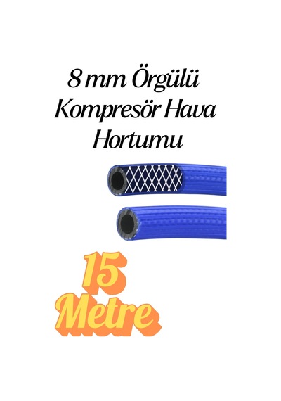 15 Metre Kompresör Hava Hortumu 8 Mm Termo Hortum Mavi Thermo Hortum Basınca Dayanıklı Hortum