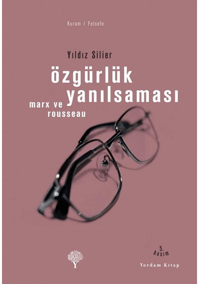 Özgürlük Yanılsaması: Marx Ve Rousseau
