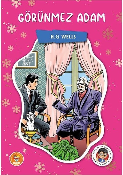 Görünmez Adam - H.G. Wells - Biom Çocuk Klasikleri