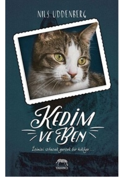 Kedim ve Ben- Yabancı