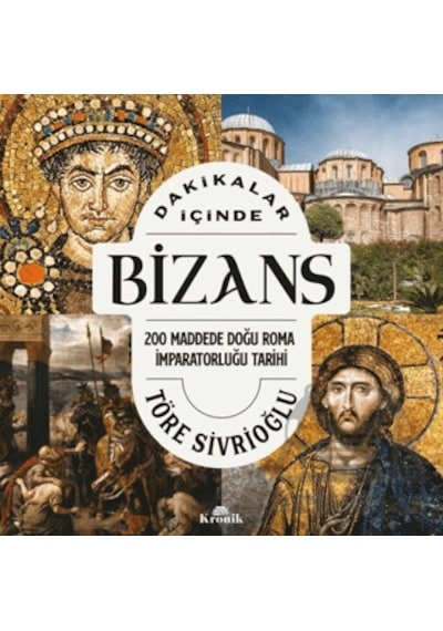 Dakikalar İçinde Bizans Kronik Kitap