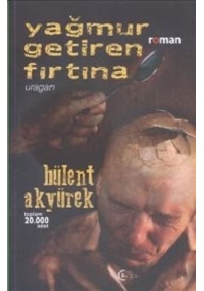 Yağmur Getiren Fırtına - Bülent Akyürek - C4 Kitap
