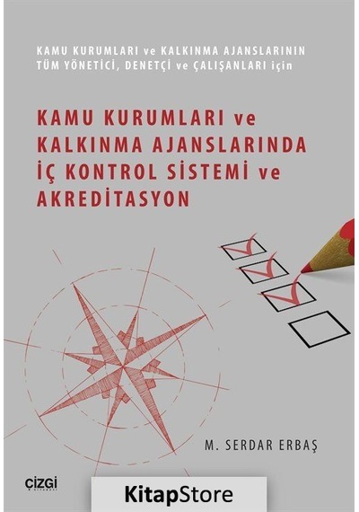 Kamu Kurumları ve Kalkınma Ajanslarında İç Kontrol Sistemi ve Akreditasyon - M. Serdar Erbaş - Çizgi Kitabevi