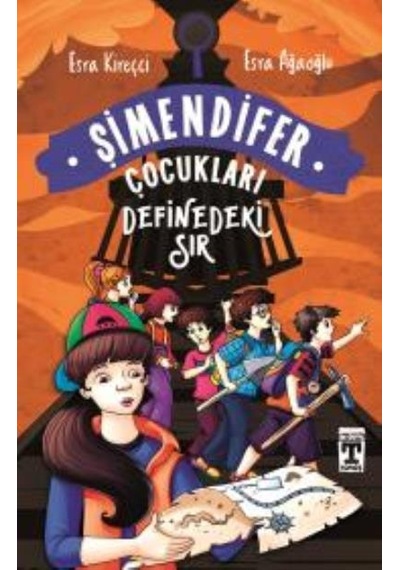 Şimendifer Çocukları ( Definedeki Sır ) - Genç Timaş Yayınları