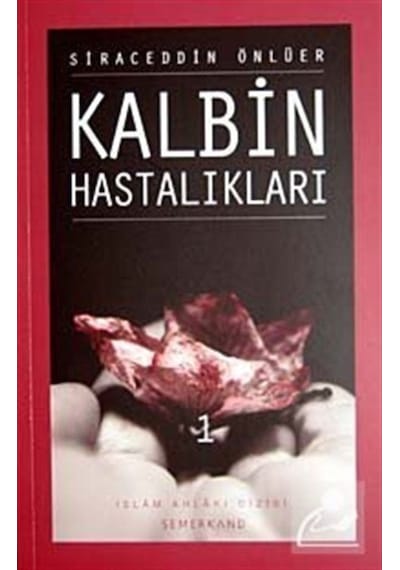 Kalbin Hastalıkları - 1 / Siraceddin Önlüer 9786054214006