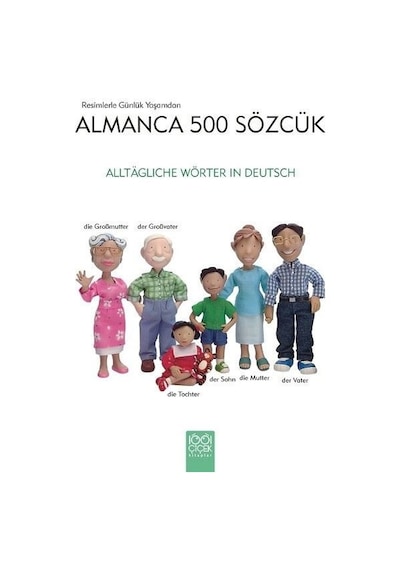 Resimlerle Günlük Yaşamdan Almanca 500 Sözcük - Heather Amery - 1001 Çiçek