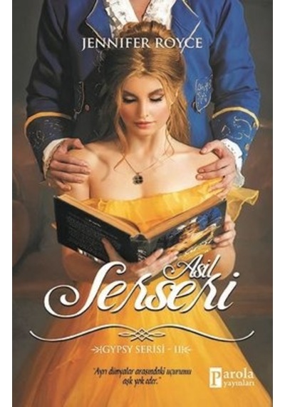 Asil Serseri - Gypsy Serisi 2 - Jennifer Royce - Parola Yayınları