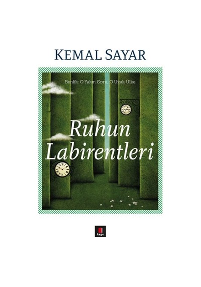 Ruhun Labirentleri - Kemal Sayar - Kapı Yayınları
