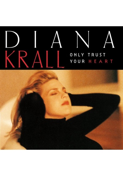 Diana Krall - Only Trust Your Heart - Plak