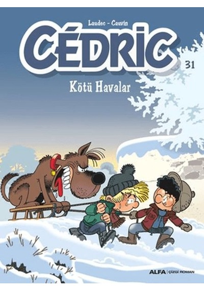 Cedric 31 - Kötü Havalar