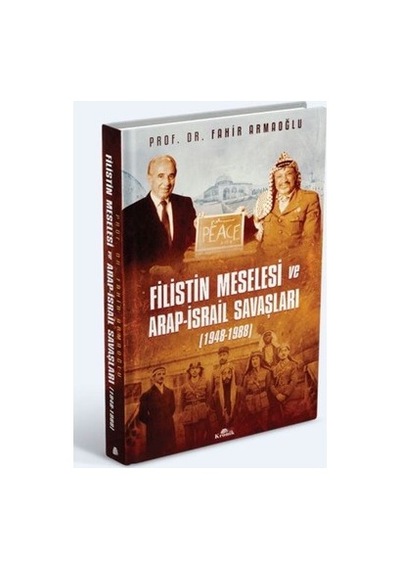 Filistin Meselesi Ve Arap-israil Savaşlarının Tarihi
