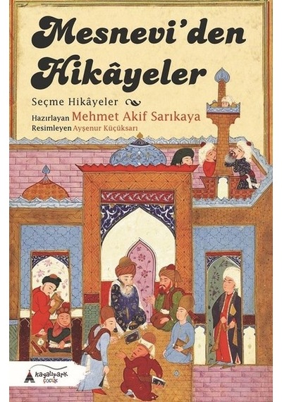 Mesnevi'den Hikayeler-Seçme Hikayeler- Kayalıpark