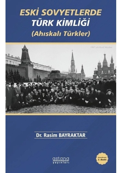 Eski Sovyetlerde Türk Kimliği Ahıskalı Türkler